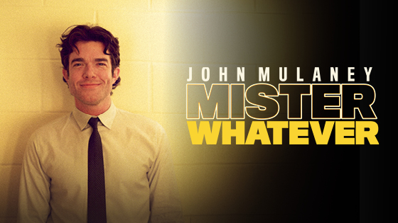John Mulaney: Mister Whatever