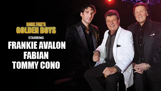 Dick Fox's Golden Boys - Frankie Avalon, Fabian & Tommy Cono's Tribute to Bobby Rydell