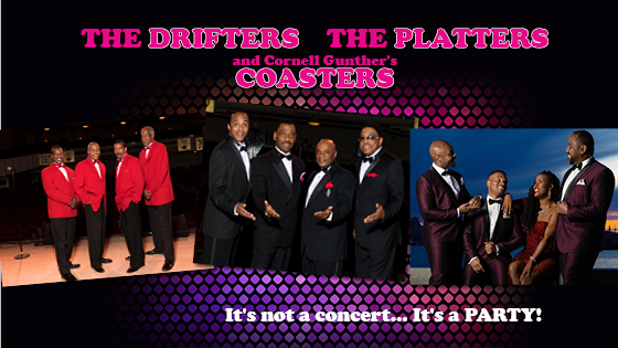 The Drifters, The Platters & Cornell Gunther's Coasters