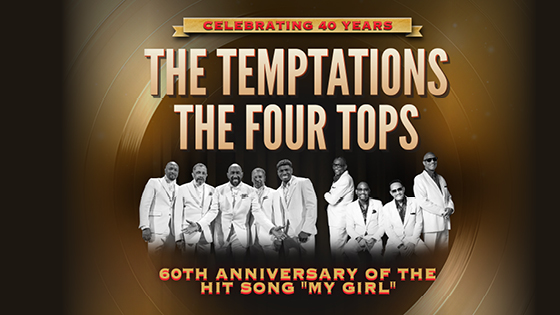 The Temptations and The Four Tops 40th Anniversary 2025